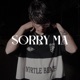 SORRY MA Single