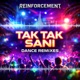 Tak Tak Sani feat Second Test Dance Remixes EP