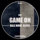 Game On Dale Move Remix Single