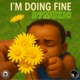 I m Doing Fine Single
