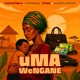 uMA weNGANE Single