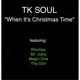 When Its Christmas Time feat Magic One Rhomey Tha Don Mr Juicy Single