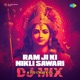 Ram Ji Ki Nikli Sawari DJ Mix Single