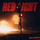 RED LIGHT Single