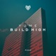 Build High Single