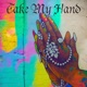 Take My Hand Single