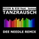 Tanzrausch Dee Needle Remix Single