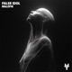 False Idol Single