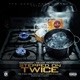Stepped on Twice feat Deuce Hennessy Single