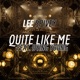 Quite Like Me feat Dying Young Single