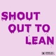 Shout Out To Lean Single