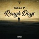 Rough Days Single