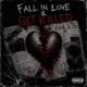 Fall in love get killed feat Don4cus Single