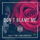 Don t Blame Me Single