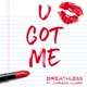 U Got Me feat Chrisna Clark Single