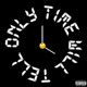 Only Time Will Tell Single