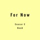 For Now feat Onea Single