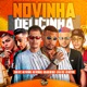 Novinha Delicinha feat Jr Na Voz Eo Misterio MC Pkzinho Single