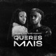 Queres Mais feat Chelsea Dinorath Single