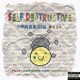 Self Destructive feat Segment 219Bendo Single