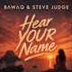 Hear Your Name Single