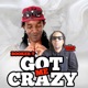 Got Me Crazy feat Shonarilla Single