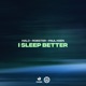 I Sleep Better Single
