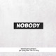 Nobody feat Spanky Smiles Flex D Danny Single