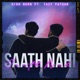 Saath Nahi feat Tazy Pathan Single