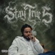 Stay True 5