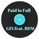 Paid in Full feat BDM Single