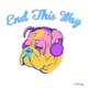End This Way Single