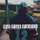 No Fue Fácil feat Sacota Single