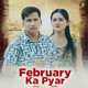 February Ka Pyar feat Nikita Gotam Single
