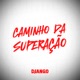 Caminho da Superação Single