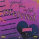 Pretend feat AyeMark Red Lotus Single