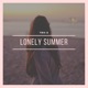 Lonely Summer 2019 Remaster Single