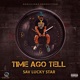 Time Ago Tell Single