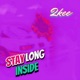 Stay Long Inside Single