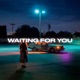 Waiting for You Single
