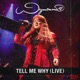 Tell Me Why Live Single