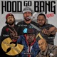 Hood Go Bang feat Redman Method Man Raekwon U God Mathematics Remix Single