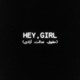 Hey Girl حقوق عدالت ا زادی Single
