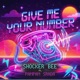 GIVE ME YOUR NUMBER feat Pampam Srada Single