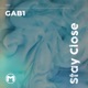 Stay Close Single