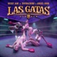 Las Gatas Dembow Single