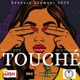 Touché feat BlackBoy Cold Chizzle Single