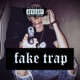 FAKE TRAP feat Astroboy Single