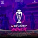 World Cup Cricket Anthem Composer s Edition feat MaPi Rapz Megha Mohan Kamali Sathyamurthi Single