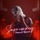 Supremacy feat Ravnoor Single